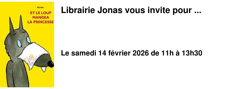Librairie Jonas vous invite pour ...
