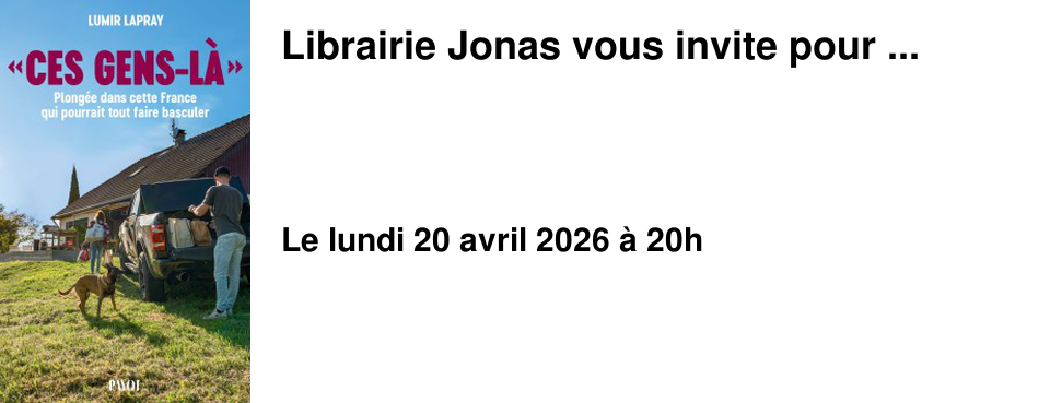 Librairie Jonas vous invite pour ...